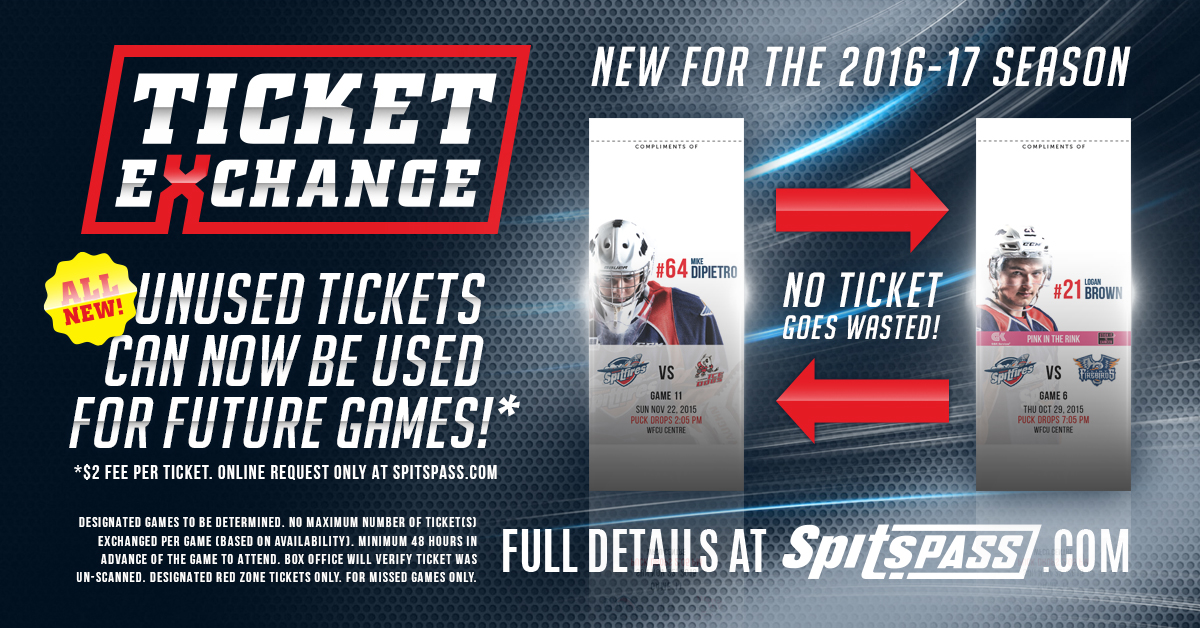 INTRODUCING OUR NEW TICKET EXCHANGE Windsor Spitfires