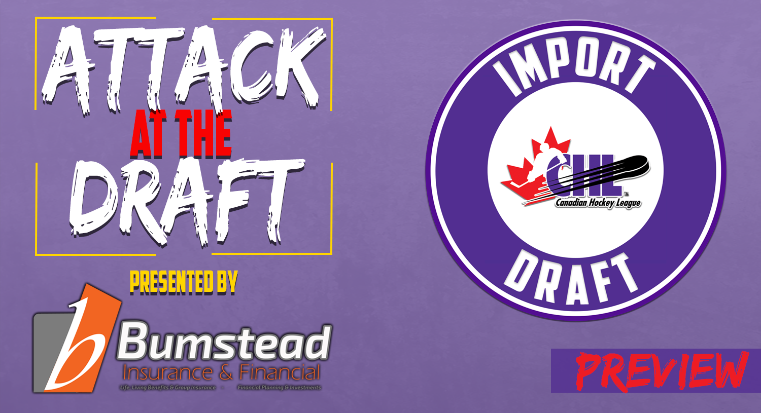 Attack at the Draft CHL Import Preview Graphic